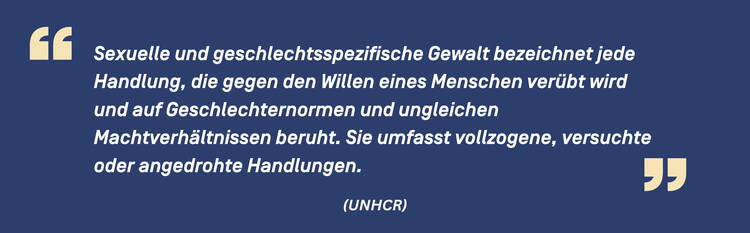 Zitat Geschlechtsspezifische Gewalt UNHCR Zitat Geschlechtsspezifische Gewalt UNHCR